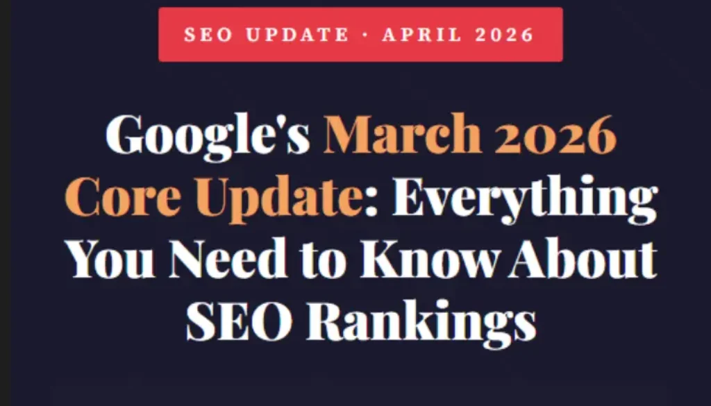 Google Core Update 2026, Google Ranking, SEO Ranking