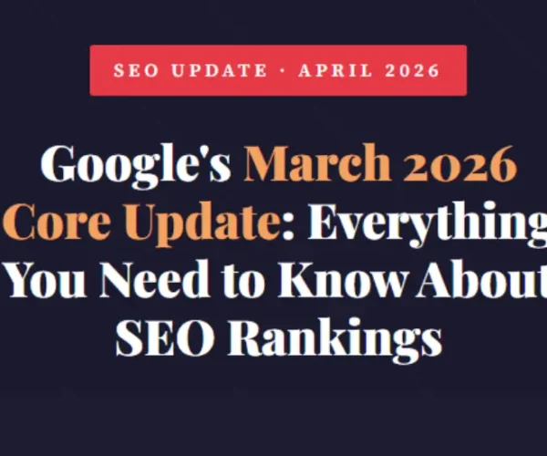Google Core Update 2026, Google Ranking, SEO Ranking